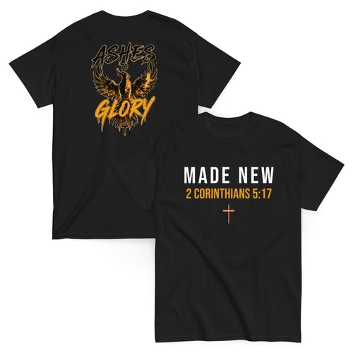 Black t-shirt with 'Ashes to Glory' design on the back and 'Made New 2 Corinthians 5:17' text on the front.